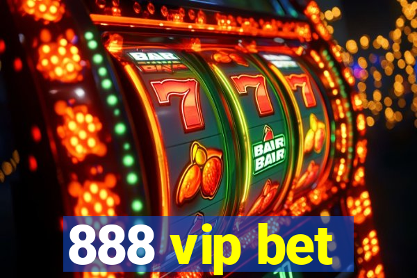 888 vip bet
